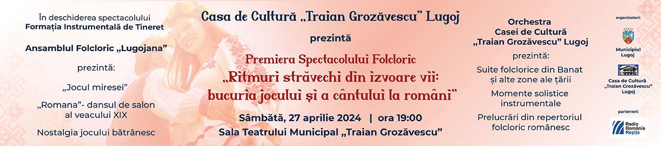Ritmuri stravechi din izvoare vii: bucuria jocului si a cantului la romani