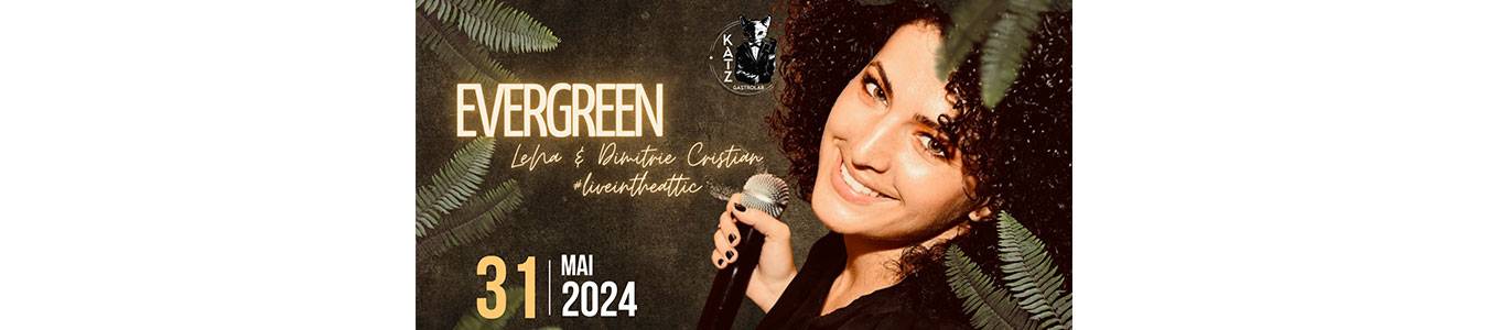 Evergreen | Concert LeNa & Dimitrie Cristian