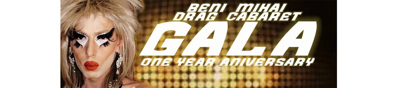 Beni Mihai’s Drag Cabaret Gala