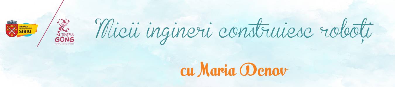 Atelierul de Comunicare prin Arta – Micii ingineri construiesc roboti