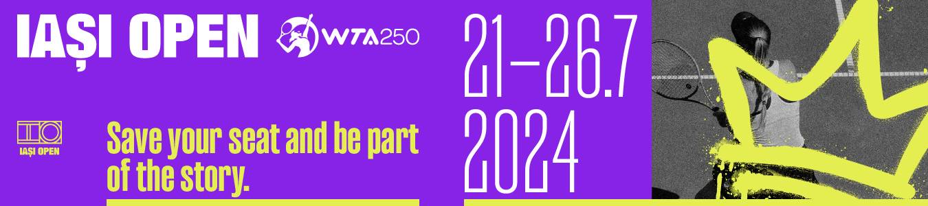 Iasi Open WTA 250 - ABONAMENTE.