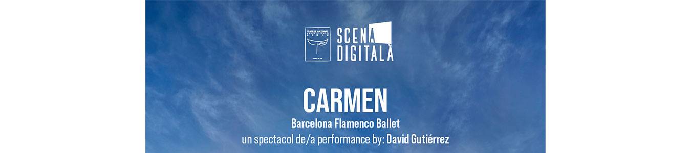 Carmen @TNRS - Scena Digitala