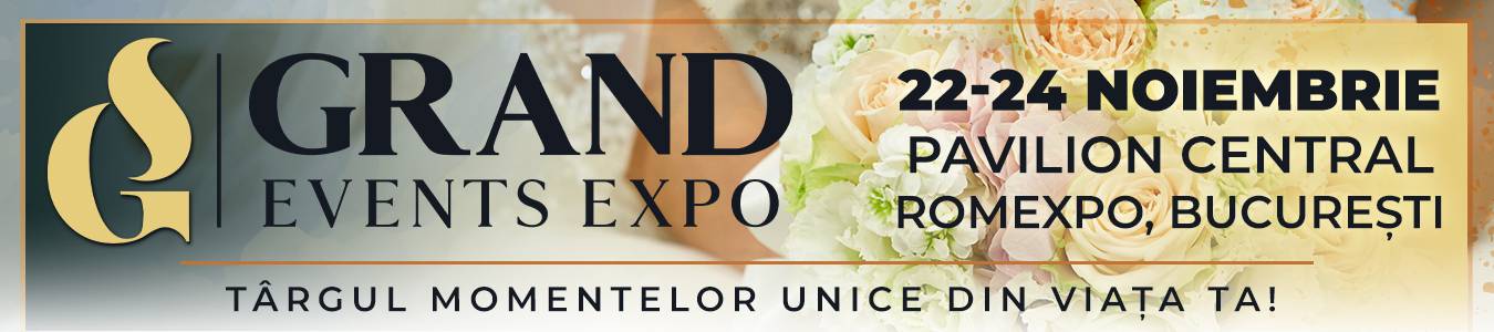 Grand Events Expo 2024 : Targul momentelor unice din viata ta!