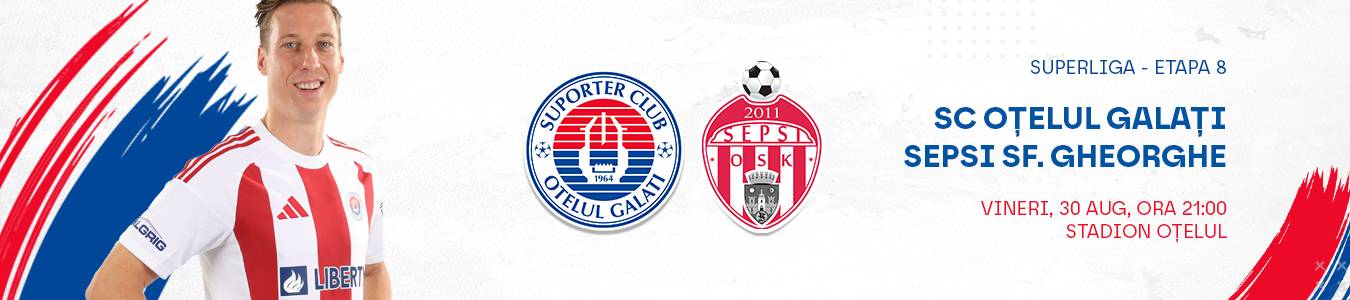 SC OTELUL GALATI - SEPSI SF. GHEOGHE