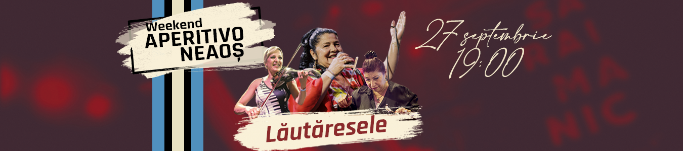 Weekend Aperitivo NEAOS | Lautaresele la BRUTO Cluj-Napoca