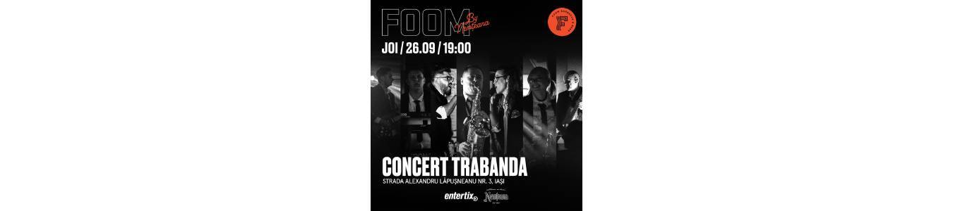 Trabanda Live la Foom by Nemteana