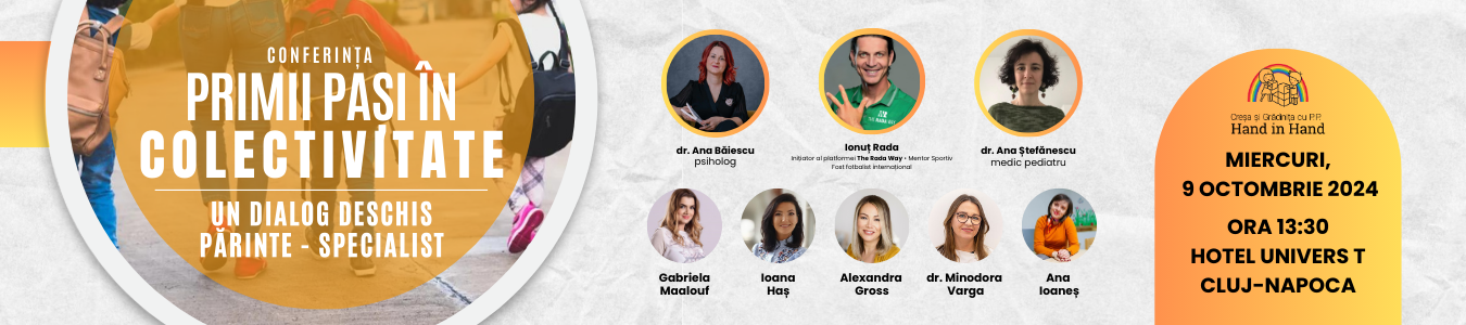 Conferinta: Primii pasi in colectivitate. Un dialog deschis parinte - specialist