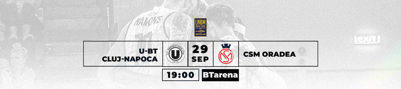 U-BT Cluj-Napoca vs. CSM CSU Oradea