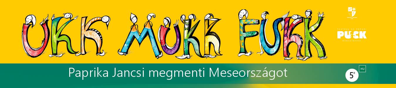 Ukk-mukk-fukk, avagy Paprika Jancsi megmenti Meseországot