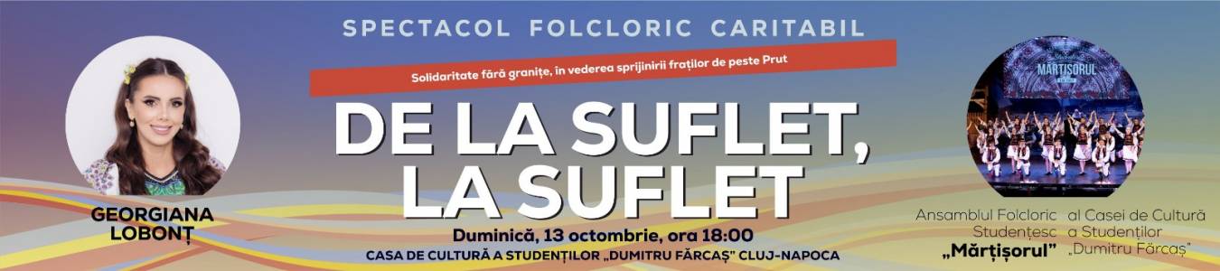 Spectacol folcloric caritabil: De la suflet, la suflet