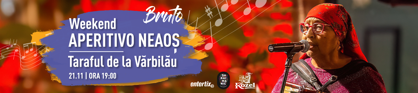 Weekend Aperitivo NEAOS | Taraful de la Varbilau la BRUTO Cluj-Napoca