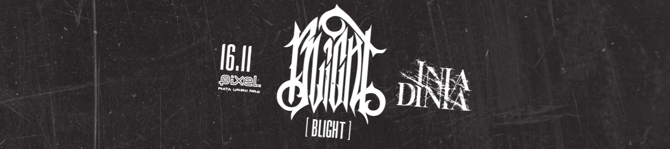 Blight & Inia Dinia back @ PIXEL 