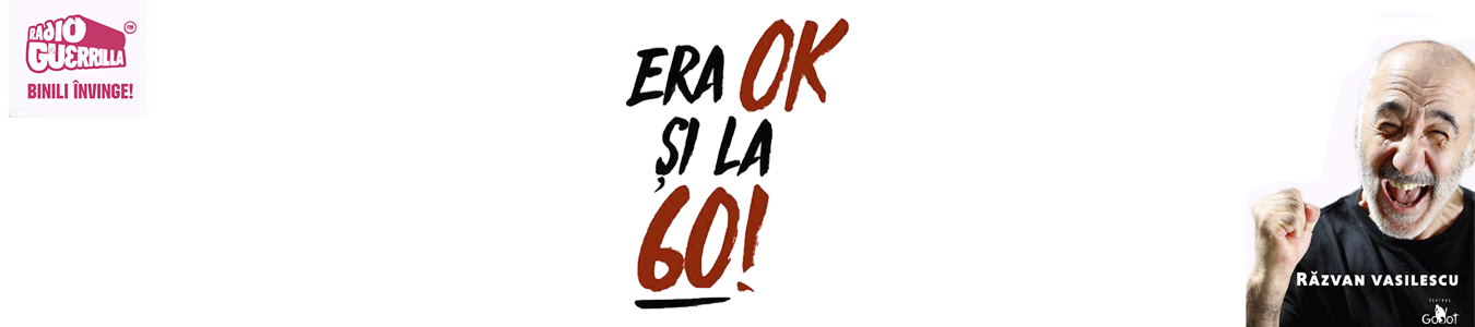 Era ok si la 60 - one-man-show cu Răzvan Vasilescu