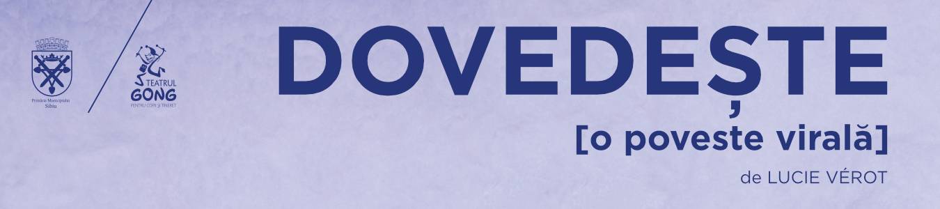 DOVEDEȘTE. O POVESTE VIRALĂ
