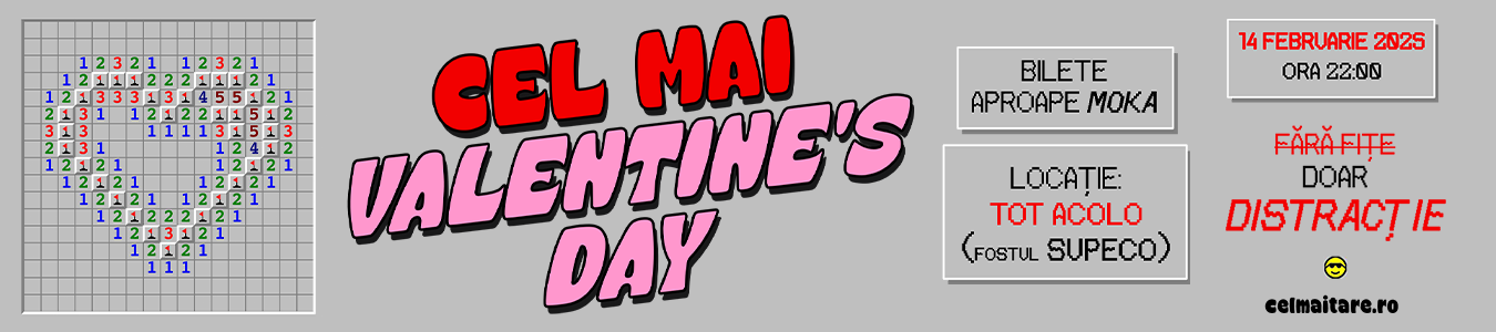 CEL MAI VALENTINE’S DAY