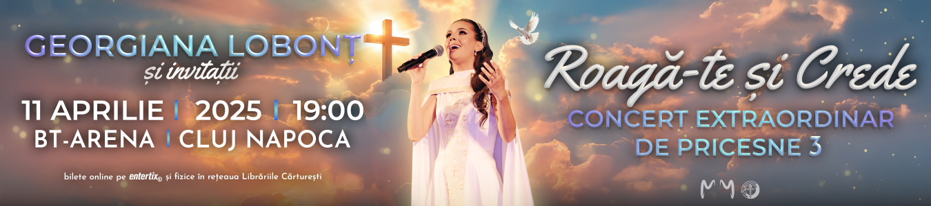 Georgiana Lobont - Roaga-te si Crede! - Concert extraordinar de pricesne editia a III-a