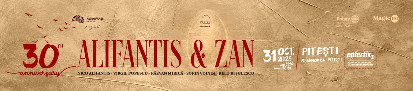 Pitesti: ALIFANTIS & ZAN 30 DE ANI