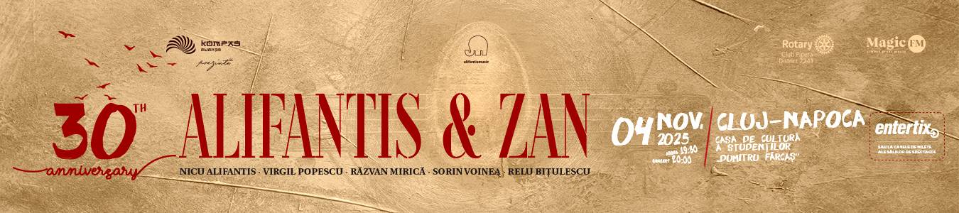 Cluj-Napoca: ALIFANTIS & ZAN 30 DE ANI