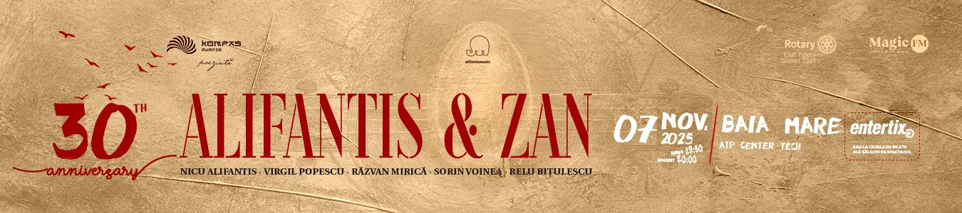Baia-Mare: ALIFANTIS & ZAN 30 DE ANI