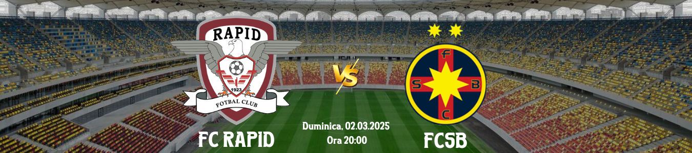 FC Rapid 1923 - FCSB (Arena Nationala)