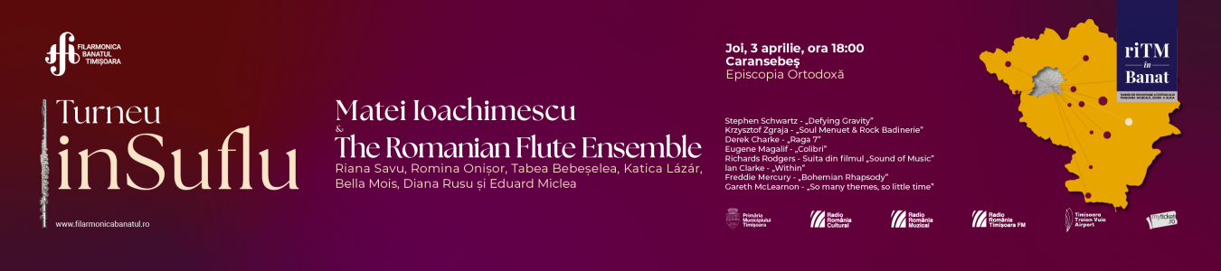 riTM in Banat – Turneu inSuflu | Matei Ioachimescu & The Romanian Flute Ensemble