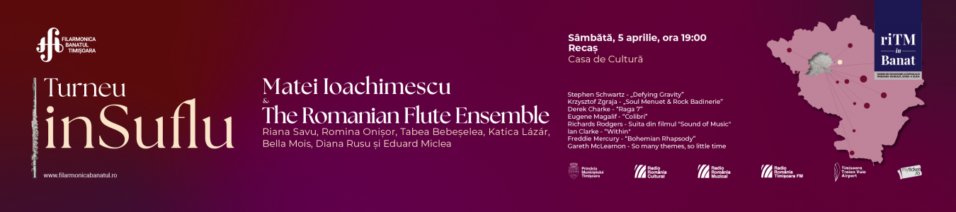 riTM in Banat – Turneu inSuflu | Matei Ioachimescu & The Romanian Flute Ensemble