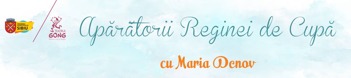 Atelierul de Comunicare prin Arta – Aparatorii Reginei de Cupa