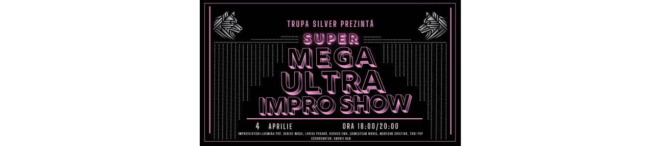 Super Mega Ultra Impro Show