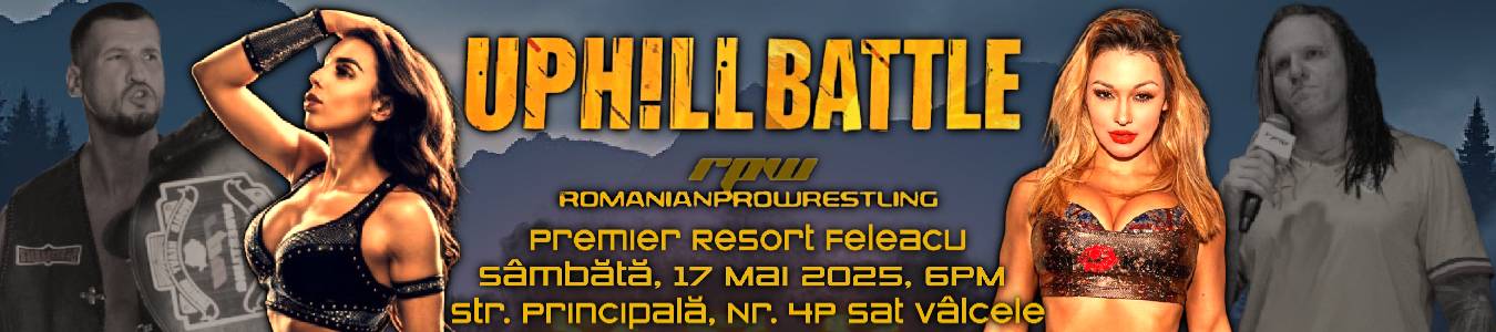 Romanian Pro Wrestling - Uphill Battle 