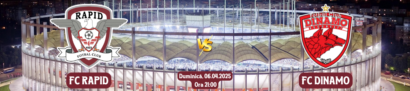 FC Rapid 1923 - FC Dinamo (Toate tribunele - Arena Națională)