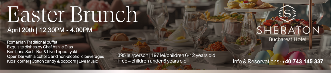Easter Brunch at Sheraton Bucharest Hotel
