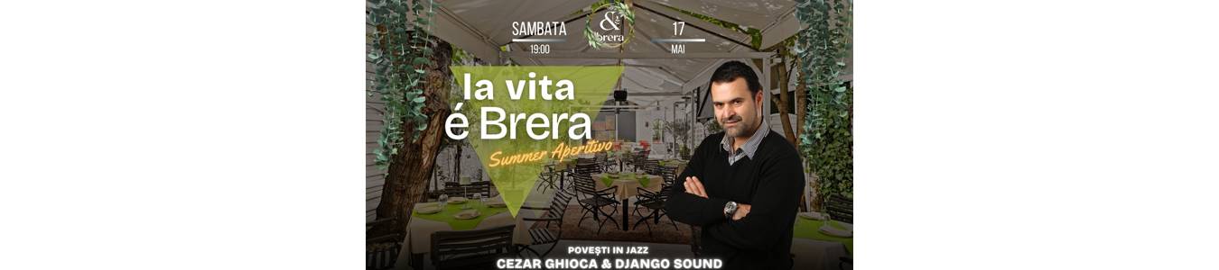 Cezar Ghioca & Django Sound • La Vita e Brera • Summer Aperitivo