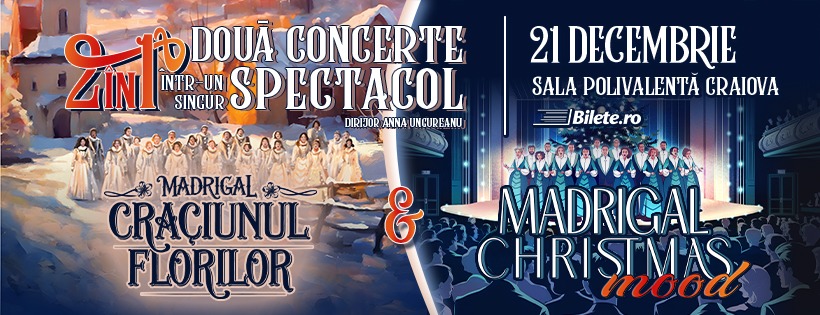 MADRIGAL DE CRĂCIUN | 2 în 1 la Craiova