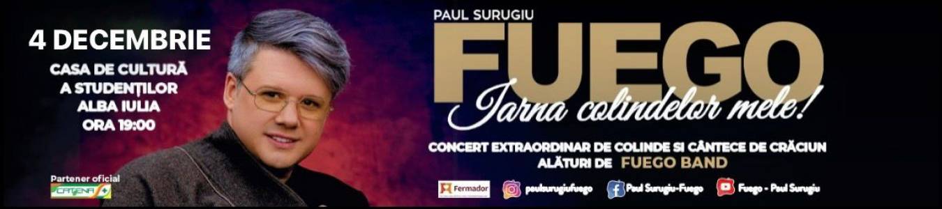 PAUL SURUGIU-FUEGO - IARNA COLINDELOR MELE! – concert extraordinar de colinde si cantece de Craciun