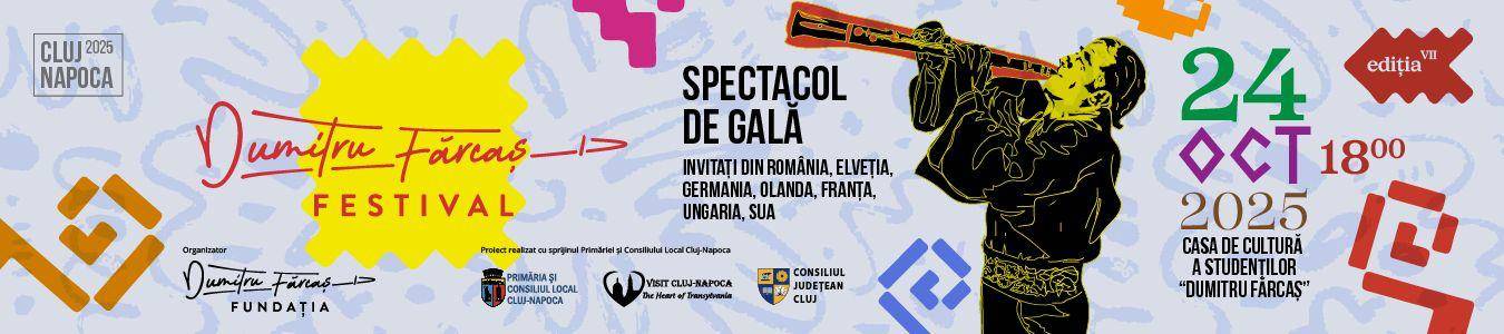 SPECTACOL DE GALA – Festivalul International Dumitru Farcas