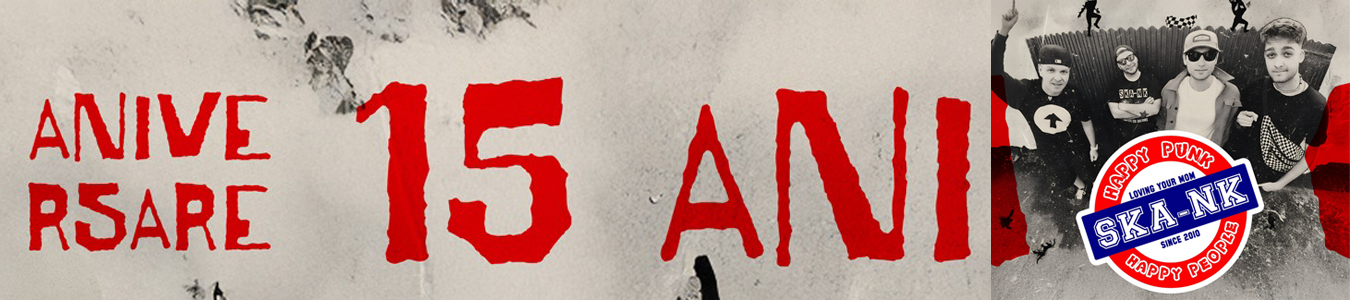 SKA-NK: Aniversare 15 ani @ B52 The Club