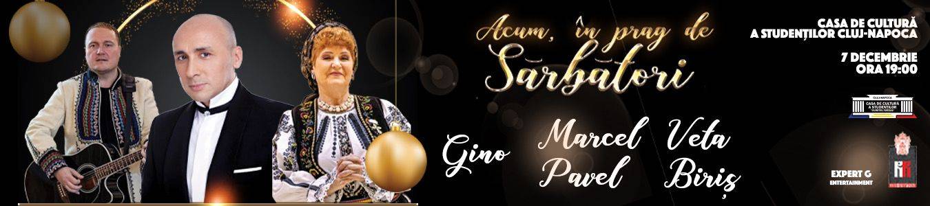 Acum, in prag de Sarbatori - Marcel Pavel, Gino & Veta Biris
