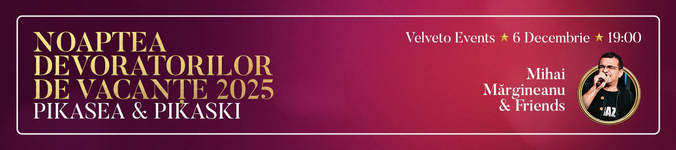 Noaptea Devoratorilor de Vacanțe Pikasea și Pikaski 2025