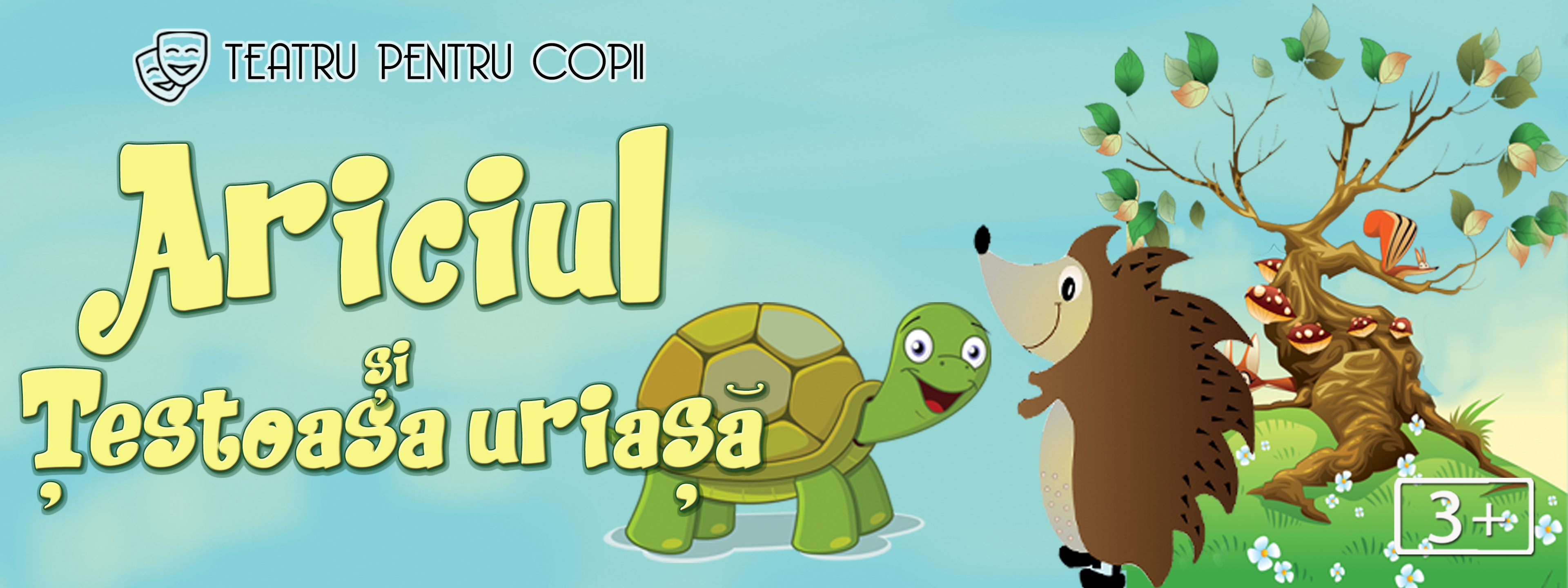 Ariciul si Testoasa Uriasa @ Nest Hub Baicului