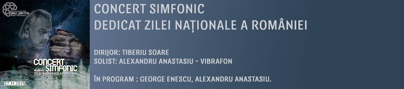 Concert simfonic dedicat Zilei Nationale a Romaniei
