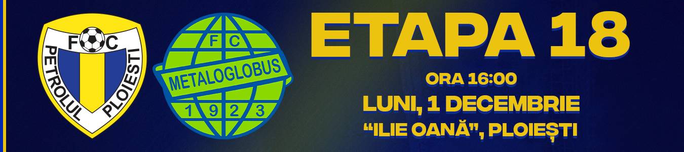 FC PETROLUL - METALOGLOBUS