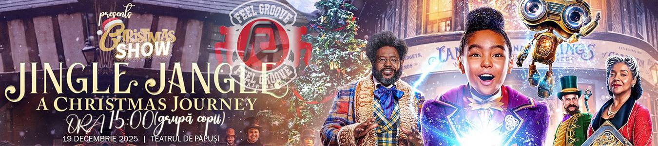 JINGLE JANGLE, O Aventura de Craciun cu FEEL GROOVE