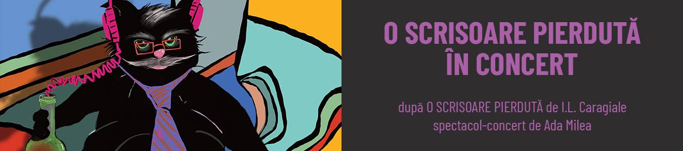 O SCRISOARE PIERDUTĂ ÎN CONCERT