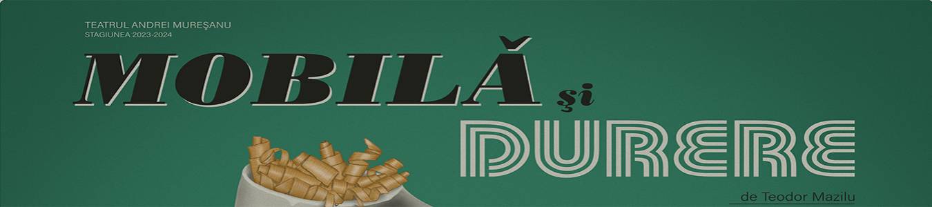 MOBILĂ ȘI DURERE 