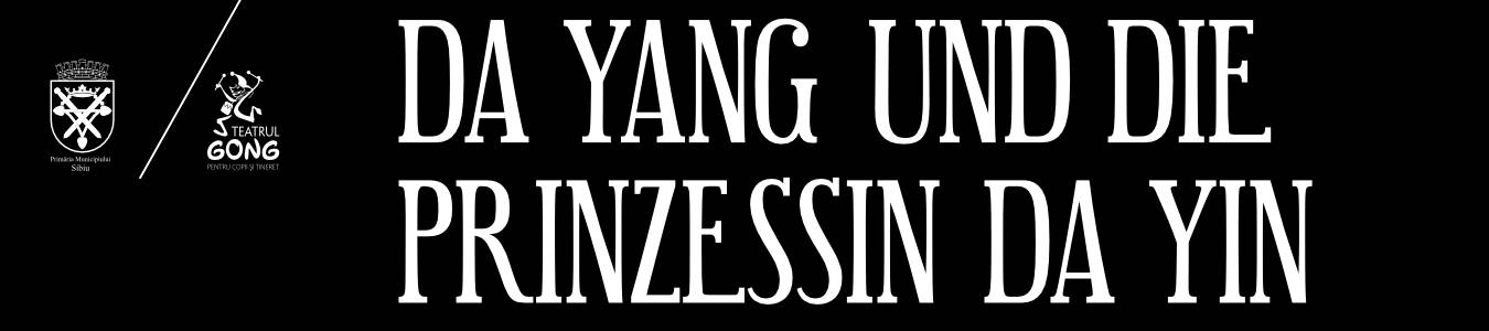 DA YANG UND DIE PRINZESSIN DA YIN – DA YANG ȘI PRINȚESA DA YIN