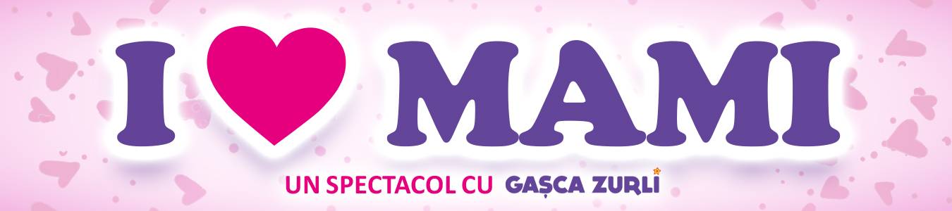 RAMNICU VALCEA “ I love Mami” Maya si Gasca Zurli