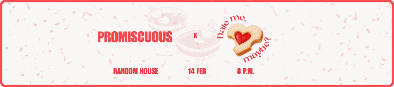 PROMISCUOUS x DATE ME, MAYBE? 