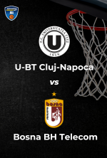 ABA League: U-BT Cluj-Napoca vs. Bosna BH Telecom