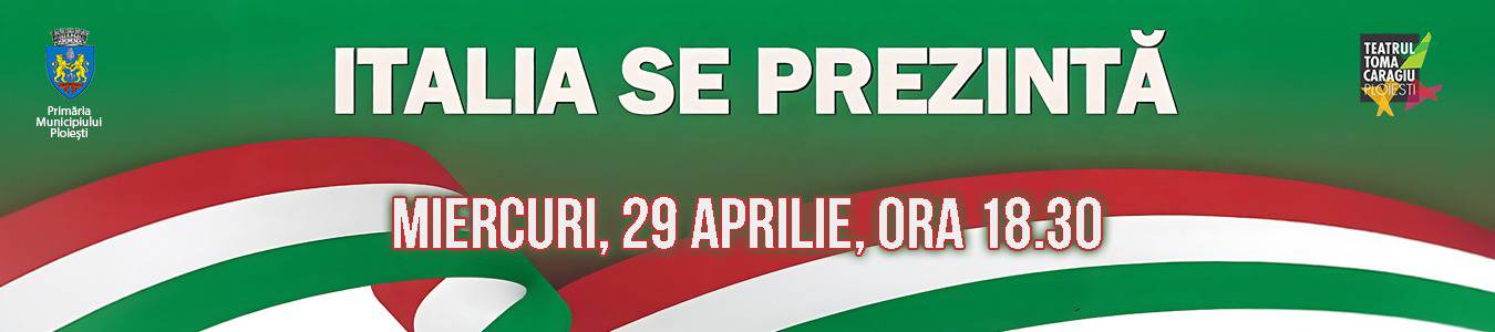 ITALIA SE PREZINTĂ 