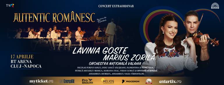 „AUTENTIC ROMANESC – Din inimi de romani” – EDITIA A V-A cu Lavinia Goste si Marius Zorila